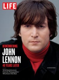 cover of the book LIFE Remembering John Lennon: 40 Years Later