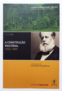 cover of the book A construção nacional 1830-1889