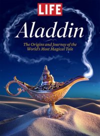 cover of the book LIFE Aladdin: The Origins and Journey of the World’s Most Magical Tale