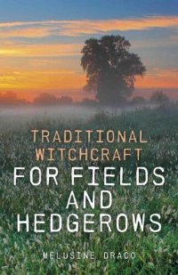 cover of the book Traditional Witchcraft for Fields and Hedgerows