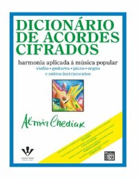 cover of the book Dicionário de Acordes Cifrados - Harmonia aplicada à música popular