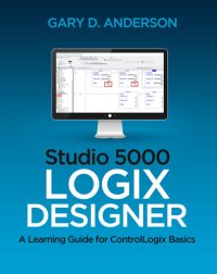 cover of the book Studio 5000 Logix Designer: A Learning Guide for ControlLogix Basics