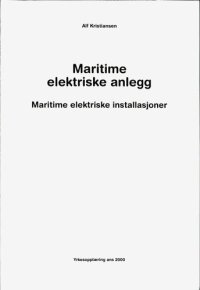 cover of the book Maritime elektriske anlegg : maritime elektriske installasjoner