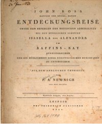 cover of the book Entdeckungsreise unter den Befehlen der britischen Admiralität mit den königlichen Schiffen Isabella und Alexander um Baffins-Bay auszuforschen und die Möglichkeit einer nordwestlichen Durchfahrt zu untersuchen