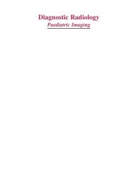 cover of the book Diagnostic Radiology: Paediatric Imaging (Aiims-mamc-pgi Imaging Series)