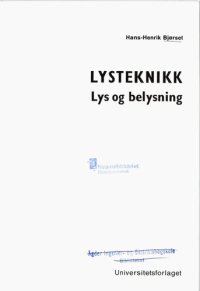 cover of the book Lysteknikk : lys og belysning