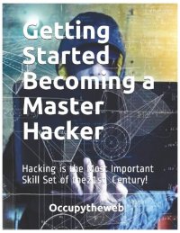 cover of the book Getting Started Becoming a Master Hacker