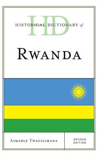 cover of the book Historical Dictionary of Rwanda