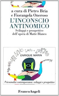 cover of the book L'inconscio antinomico. Sviluppi e prospettive dell'opera di Matte Blanco