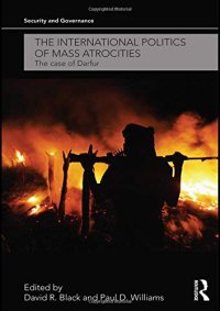 cover of the book The International Politics of Mass Atrocities: The Case of Darfur