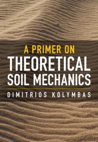 cover of the book A Primer on Theoretical Soil Mechanics