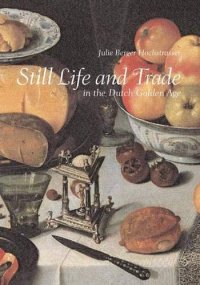 cover of the book Still Life and Trade in the Dutch Golden Age