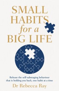 cover of the book Small Habits for a Big Life