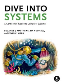 cover of the book Dive Into Systems: A Gentle Introduction to Computer Systems