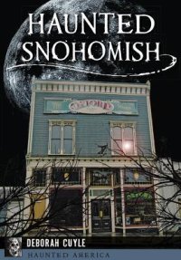 cover of the book Haunted Snohomish.