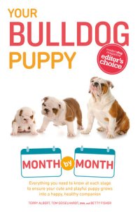 cover of the book Your Bulldog Puppy Month by Month