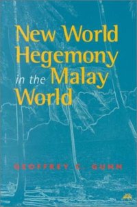 cover of the book New World Hegemony in the Malay World