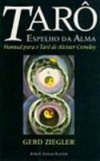 cover of the book Tarô Espelho da Alma Manual para o Tarô de Aleister Crowley