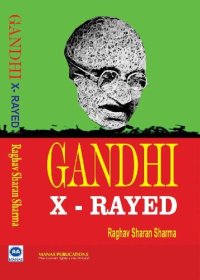 cover of the book Gandhi: X-Rayed