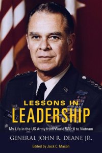 cover of the book Lessons in leadership : my life in the US Army from World War II to Vietnam