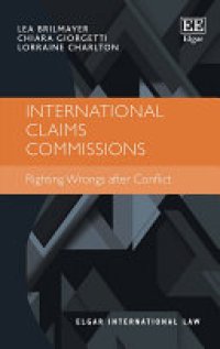 cover of the book International Claims Commissions: Righting Wrongs after Conflict