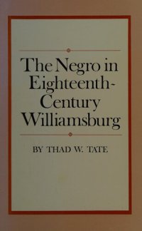 cover of the book The Negro in Eighteenth-Century Williamsburg