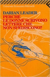 cover of the book Perché le donne scrivono lettere che non spediscono?