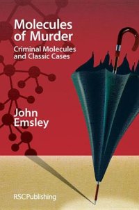 cover of the book Molecules of Murder: Criminal Molecules and Classic Cases