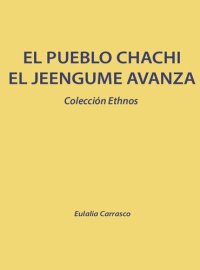 cover of the book El pueblo chachi (Barbacoa). El jeengume avanza