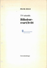 cover of the book TV-teknikk : billedrør-svart/hvitt