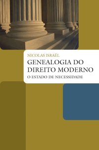 cover of the book Genealogia do direito moderno: O estado de necessidade