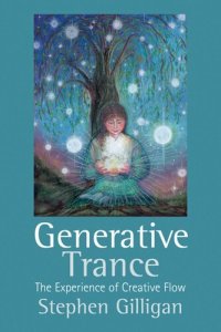 cover of the book Generative Trance: The experience of Creative Flow