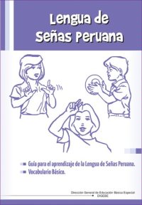 cover of the book Lengua de Señas Peruana (LSP). Guía para el aprendizaje de la Lengua de Señas Peruana y vocabulario básico