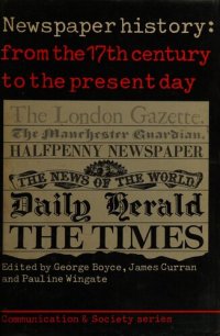 cover of the book Newspaper History: from the Seventeenth Century to the Present Day