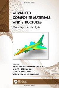 cover of the book Advanced Composite Materials and Structures: Modeling and Analysis