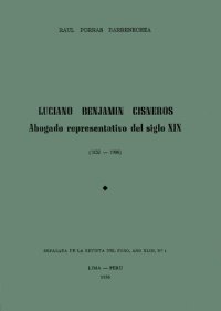 cover of the book Luciano Benjamín Cisneros. Abogado representativo del siglo XIX (1832-1906)