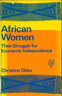 cover of the book African Women: Their Struggle for Economic Independence