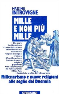 cover of the book Millenarismo e nuove religioni alle soglie del Duemila. Mille e non più mille