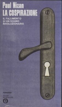 cover of the book La cospirazione. Il fallimento di un sogno rivoluzionario