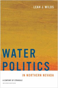 cover of the book Water Politics in Northern Nevada: A Century of Struggle