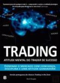 cover of the book Trading - Atitude Mental do trader de Sucesso