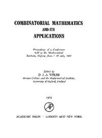 cover of the book Combinatorial Mathematics and its Applications: Proceedings of a Conference held at the Mathematical Institute, Oxford, from 7-10 July, 1969