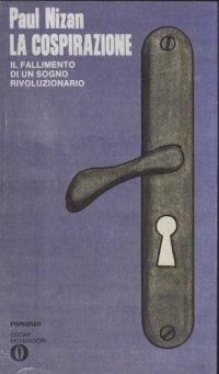 cover of the book La cospirazione. Il fallimento di un sogno rivoluzionario