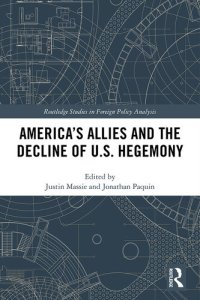 cover of the book America's Allies and the Decline of Us Hegemony