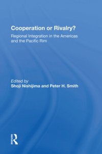 cover of the book Cooperation or Rivalry?: Regional Integration in the Americas and the Pacific Rim