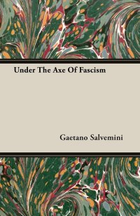 cover of the book Under The Axe Of Fascism