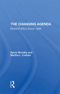 cover of the book The Changing Agenda: World Politics Since 1945