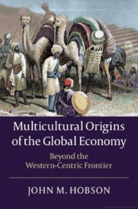 cover of the book Multicultural Origins of the Global Economy: Beyond the Western-Centric Frontier