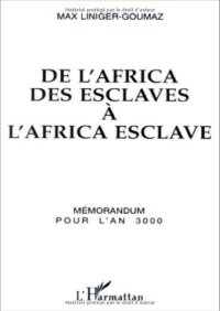 cover of the book De l'africa des esclaves a l'africa esclave: Mémorandum pour l'an 3000