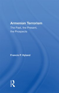 cover of the book Armenian Terrorism: The Past, the Present, the Prospects